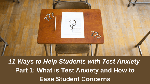 What is Test Anxiety and How to Ease Student Concerns